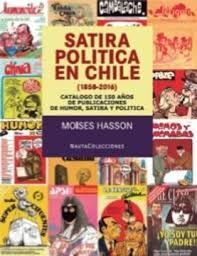 SATIRA POLITICA EN CHILE 1858-2016