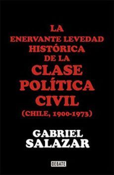 ENERVANTE LEVEDAD HISTORICA DE LA CLASE POLITICA