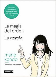MAGIA DEL ORDEN, LA. UNA NOVELA ILUSTRADA