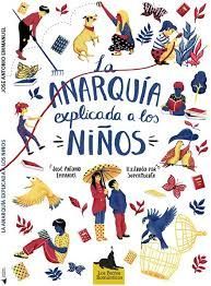ANARQUIA EXPLICADA A LOS NIÑOS