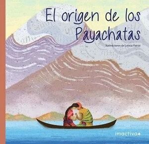 ORIGEN DE LOS PAYACHATAS, EL