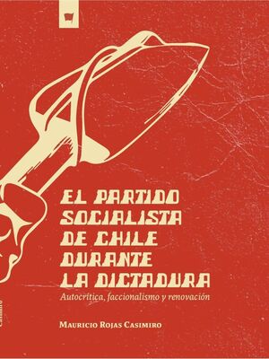 PARTIDO SOCIALISTA DE CHILE DURANTE LA DICTADURA