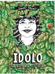 IDOLO UNA HISTORIA CASI REAL