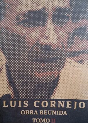 LUIS CORNEJO OBRA REUNIDA TOMO 2