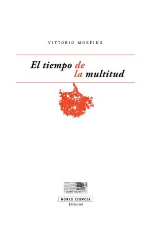 TIEMPO DE LA MULTITUD, EL