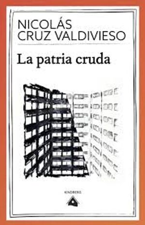 LA PATRIA CRUDA