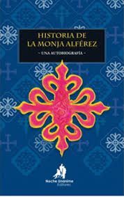 HISTORIA DE LA MONJA ALFEREZ