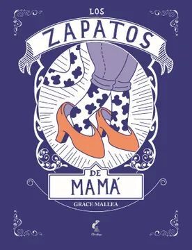LOS ZAPATOS DE MAMA