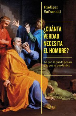 CUANTA VERDAD NECESITA EL HOMBRE?