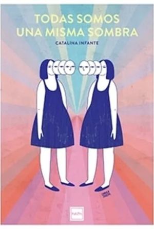 TODAS SOMOS UNA MISMA SOMBRA