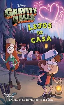 GRAVITY FALLS. LEJOS DE CASA