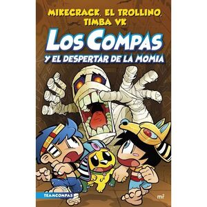 LOS COMPAS Y EL DESPERTAR DE LA MOMIA