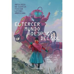 EL TERCER MUNDO DESPUES DEL SOL