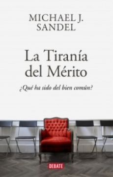LA TIRANIA DEL MERITO