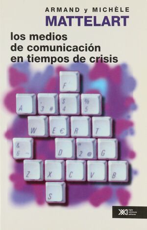LOS MEDIOS DE COMUNICACION EN TIEMPOS DE CRISIS
