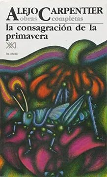 OBRAS COMPLETAS VOL. 7 : CONSAGRACION DE LA PRIMAVERA