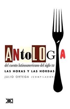 ANTOLOGIA DEL CUENTO LATINOAMERICANO DEL SIGLO XXI