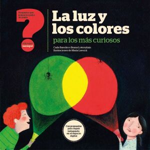LA LUZ Y COLORES PARA LOS MÁS CURIOSOS