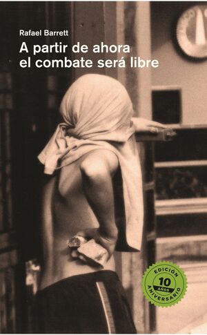 A PARTIR DE AHORA EL COMBATE SERA LIBRE