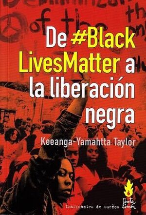 DE #BLACKLIVESMATTER A LIBERACION NEGRA
