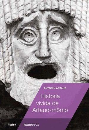 HISTORIA VIVIDA DE ARTAUD-MONO