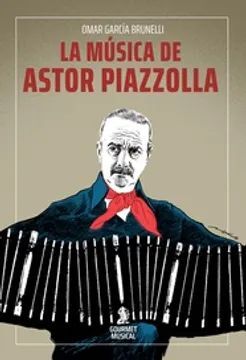 LA MUSICA DE ASTOR PIAZZOLLA