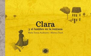 CLARA Y EL HOMBRE EN LA VENTANA