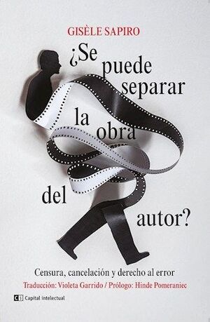 ¿ SE PUEDE SEPARAR LA OBRA DEL AUTOR ?
