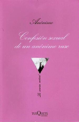 CONFESION SEXUAL DE UN ANONIMO RUSO