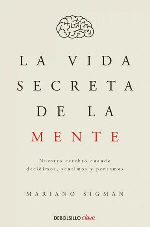 LA VIDA SECRETA DE LA MENTE