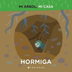 HORMIGA. MI ARBOL MI CASA