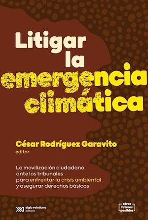 LITIGAR LA EMERGENCIA CLIMATICA
