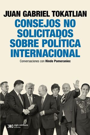 CONSEJOS NO SOLICITADOS SOBRE POLITICA INTERNACIONAL