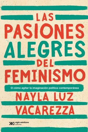 LAS PASIONES ALEGRES DEL FEMINISMO