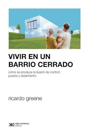VIVIR EN UN BARRIO CERRADO