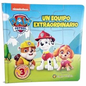 UN EQUIPO EXTRAORDINARIO PAW PATROL