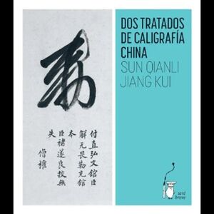 DOS TRATADOS DE CALIGRAFIA CHINA