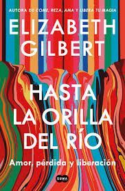 HASTA LA ORILLA DEL RIO