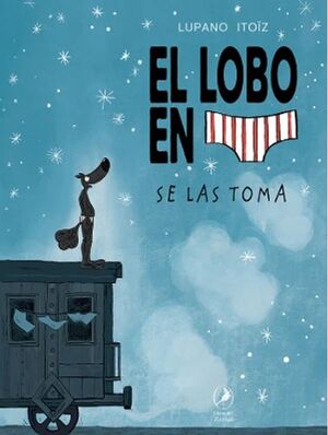 EL LOBO EN CALZONCILLOS 7